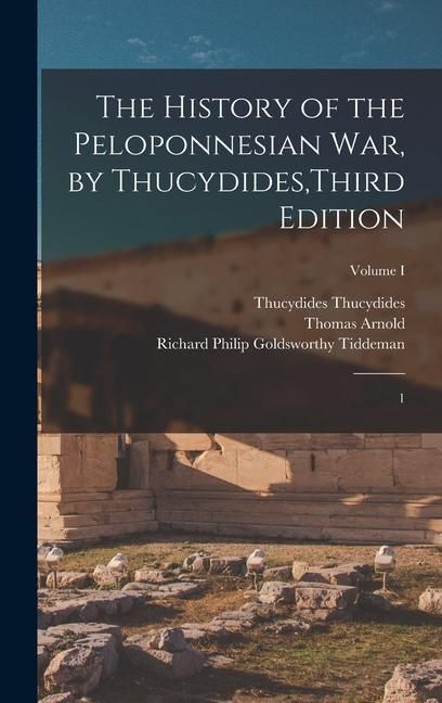 Produktbild: The History of the Peloponnesian War, by Thucydides, Third Edition