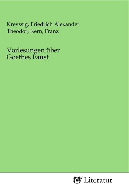 Produktbild: Vorlesungen &uuml;ber Goethes Faust