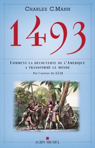 Produktbild: 1493 : comment la d&eacute;couverte de l'Am&eacute;rique a transform&eacute; le monde