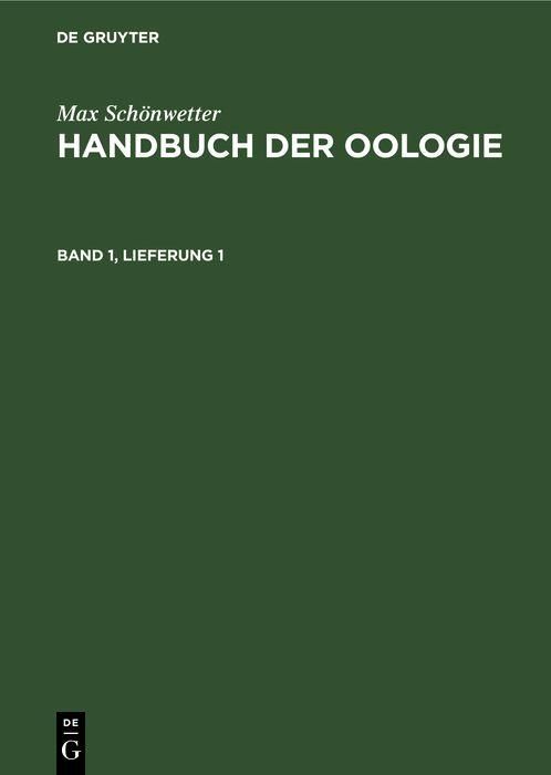 Produktbild: Max Sch&ouml;nwetter: Handbuch der Oologie. Band 1, Lieferung 1