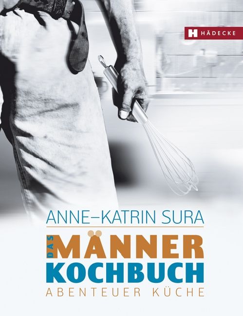 Produktbild: Das M&auml;nnerkochbuch