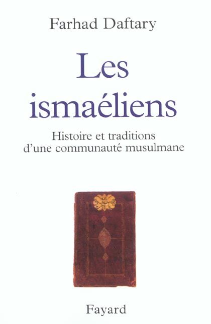 Produktbild: Les Ismaeliens ; Histoire et Traditions D'Une Communaute Musulmane