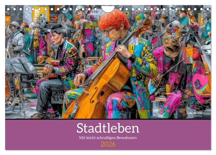Produktbild: Stadtleben - Mit leicht schrulligen Bewohnern (Wandkalender 2026 DIN A4 quer), CALVENDO Monatskalender