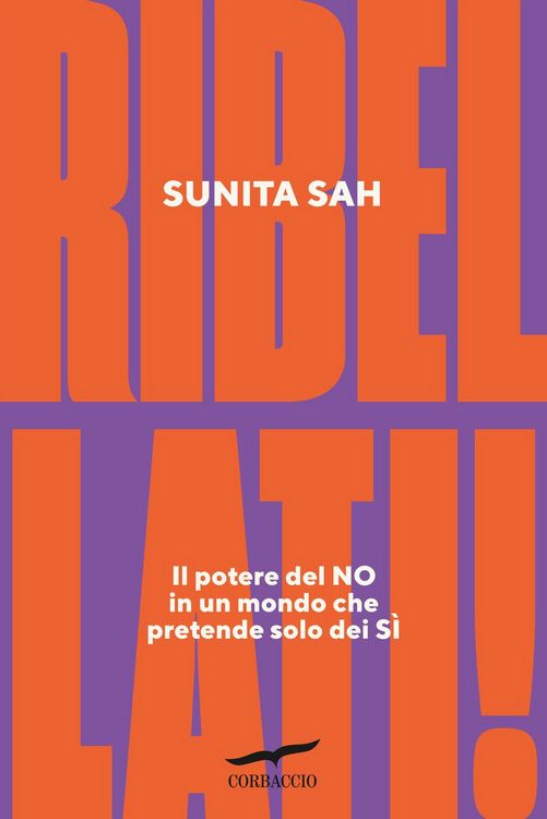 Produktbild: Ribellati! Il potere del no in un mondo che pretende solo dei s&igrave;