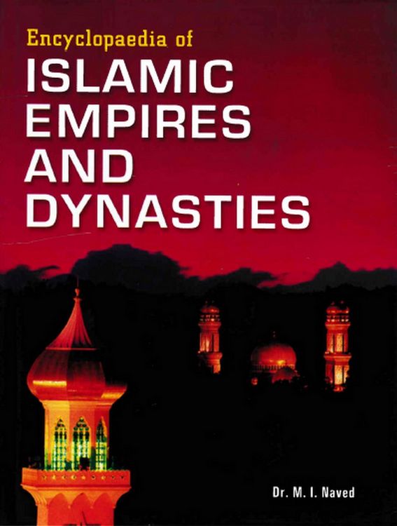 Produktbild: Encyclopaedia of Islamic Empires and Dynasties (First Islamic Head of State)