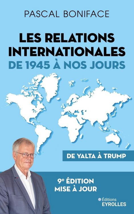 Produktbild: Les relations internationales de 1945 &agrave; nos jours : de Yalta &agrave; Trump