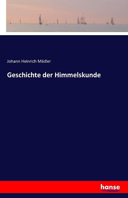 Produktbild: Geschichte der Himmelskunde