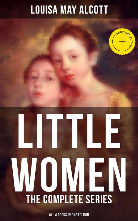 Produktbild: LITTLE WOMEN: The Complete Series (All 4 Books in One Edition)