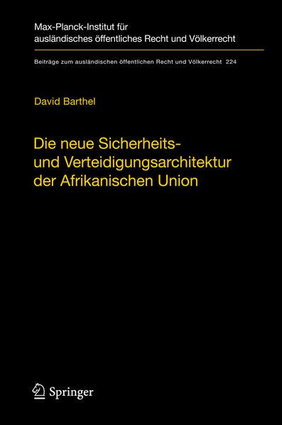 Produktbild: Die neue Sicherheits- und Verteidigungsarchitektur der Afrikanischen Union