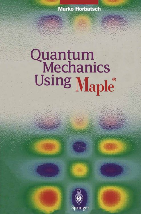 Produktbild: Quantum Mechanics Using Maple &reg;