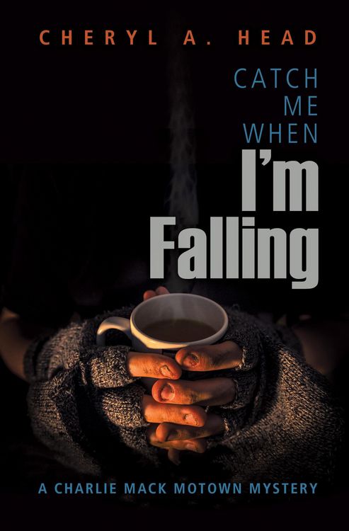 Produktbild: Catch Me When I'm Falling (A Charlie Mack Motown Mystery, #3)