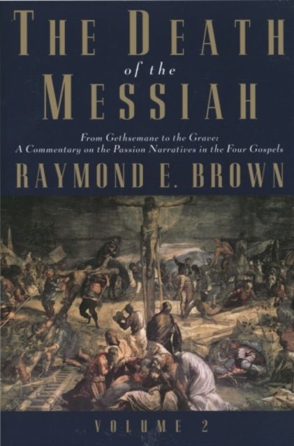 Produktbild: The Death of the Messiah, From Gethsemane to the Grave, Volume 2