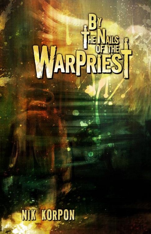 Produktbild: By the Nails of the Warpriest