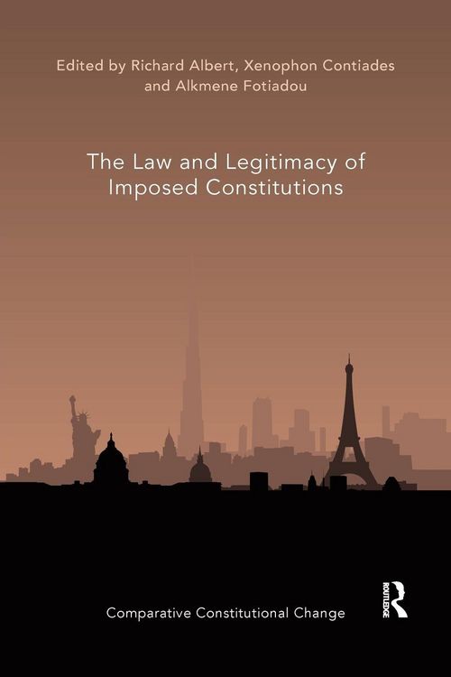 Produktbild: The Law and Legitimacy of Imposed Constitutions