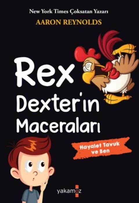 Produktbild: Rex Dexterin Maceralari - Hayalet Tavuk ve Ben