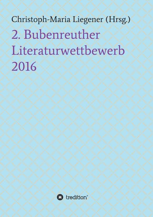 Produktbild: 2. Bubenreuther Literaturwettbewerb 2016