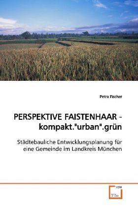 Produktbild: Fischer, P: PERSPEKTIVE FAISTENHAAR -kompakt."urban".gr&uuml;n