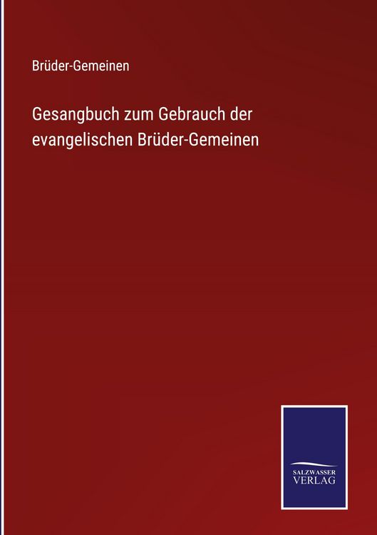 Produktbild: Gesangbuch zum Gebrauch der evangelischen Br&uuml;der-Gemeinen