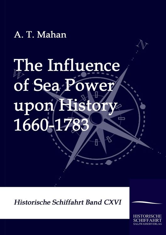 Produktbild: The Influence of Sea Power upon History 1660-1783