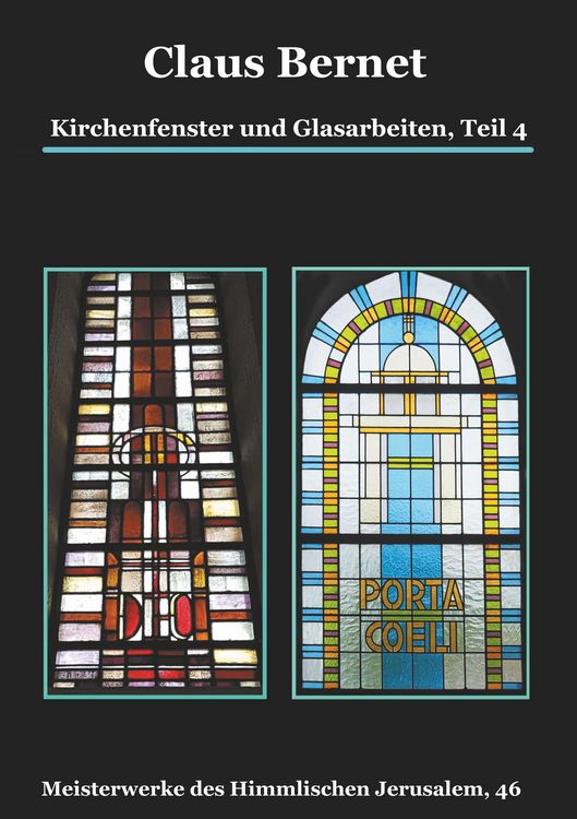 Produktbild: Kirchenfenster und Glasarbeiten, Teil 4; Spezialband: Himmelspforten vom Mittelalter bis heute