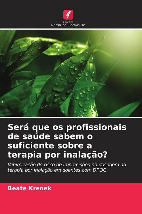 Produktbild: Ser&aacute; que os profissionais de sa&uacute;de sabem o suficiente sobre a terapia por inala&ccedil;&atilde;o?