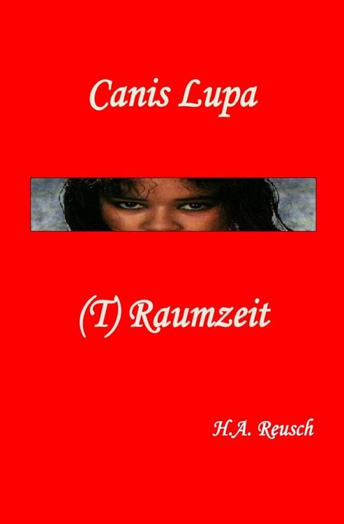 Produktbild: Canis Lupa-(T)Raumzeit