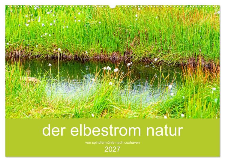 Produktbild: der elbestrom natur (Wandkalender 2027 DIN A2 quer), CALVENDO Monatskalender