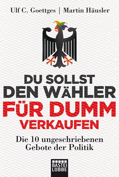 Produktbild: Du sollst den W&auml;hler f&uuml;r dumm verkaufen