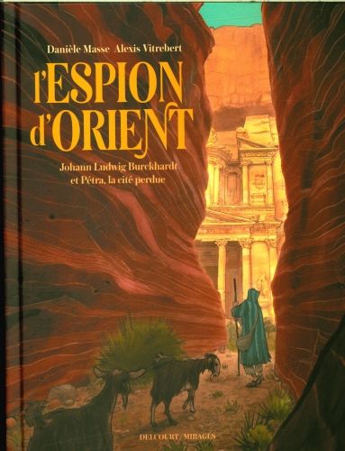 Produktbild: L'espion d'Orient : Johann Ludwig Burckhardt et P&eacute;tra, la cit&eacute; perdue