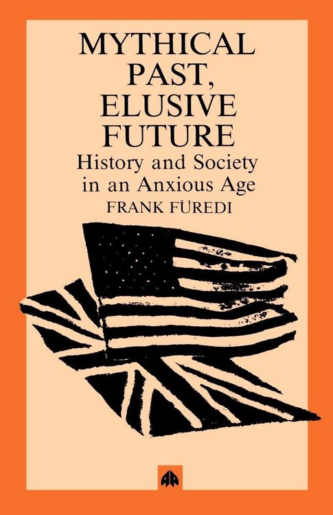 Produktbild: Mythical Pasts, Elusive Futures