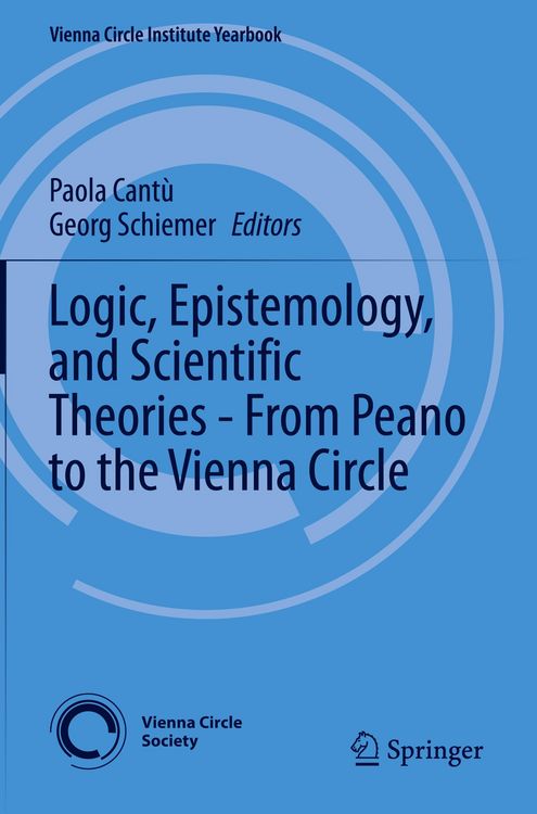 Produktbild: Logic, Epistemology, and Scientific Theories - From Peano to the Vienna Circle