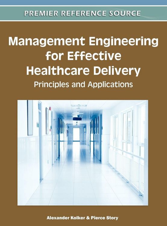 Produktbild: Management Engineering for Effective Healthcare Delivery