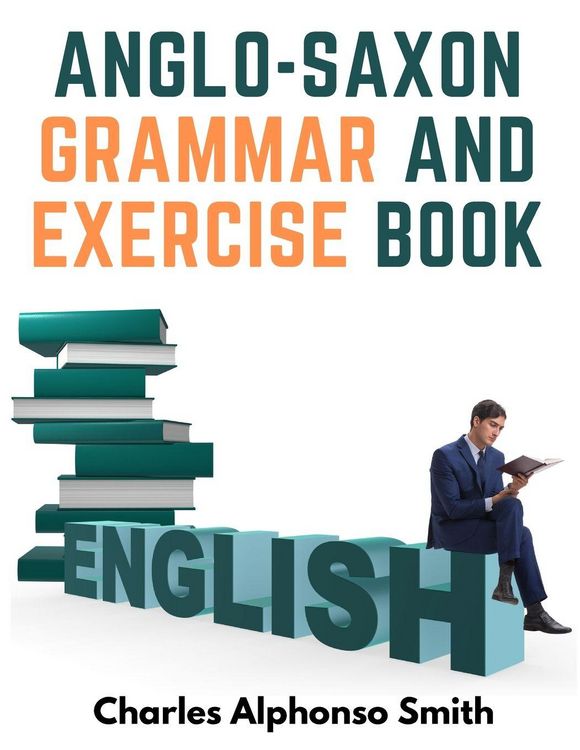 Produktbild: Anglo-Saxon Grammar And Exercise Book
