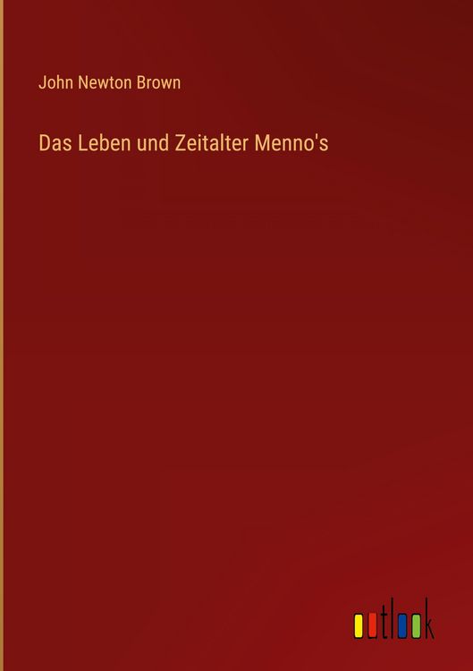 Produktbild: Das Leben und Zeitalter Menno's
