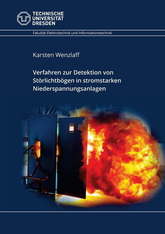 Produktbild: Verfahren zur Detektion von St&ouml;rlichtb&ouml;gen in stromstarken Niederspannungsanlagen