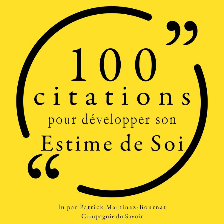 Produktbild: 100 citations pour d&eacute;velopper son estime de soi