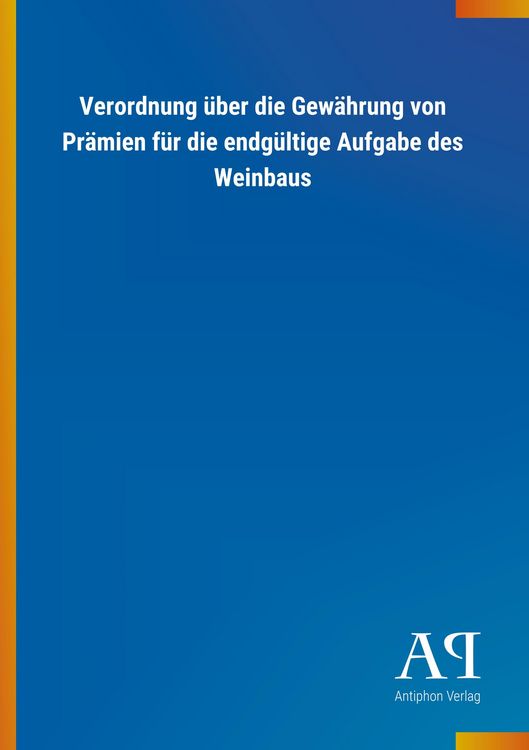 Produktbild: Verordnung &uuml;ber die Gew&auml;hrung von Pr&auml;mien f&uuml;r die endg&uuml;ltige