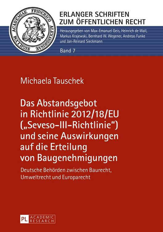 Produktbild: Das Abstandsgebot in Richtlinie 2012/18/EU (&laquo;Seveso-III-Richtlinie&raquo;) und seine Auswirkungen auf die Erteilung von Baugenehmigungen
