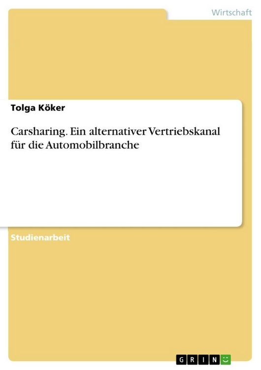 Produktbild: Carsharing. Ein alternativer Vertriebskanal f&uuml;r die Automobilbranche