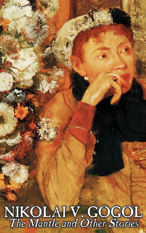 Produktbild: The Mantle and Other Stories by Nikolai Gogol, Fiction, Classics, Literary