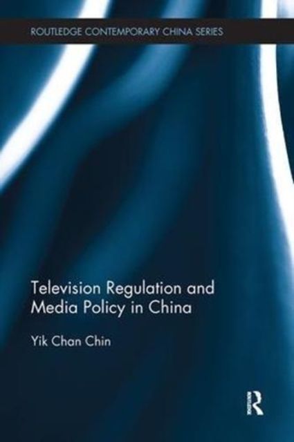 Produktbild: Chin, Y: Television Regulation and Media Policy in China