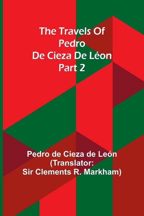 Produktbild: The travels of Pedro de Cieza de L&eacute;on; part 2