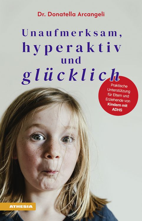 Produktbild: Unaufmerksam, hyperaktiv und gl&uuml;cklich