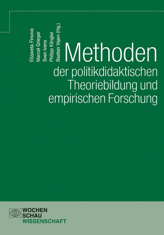 Produktbild: Methoden der politikdidaktischen Theoriebildung und empirischen Forschung