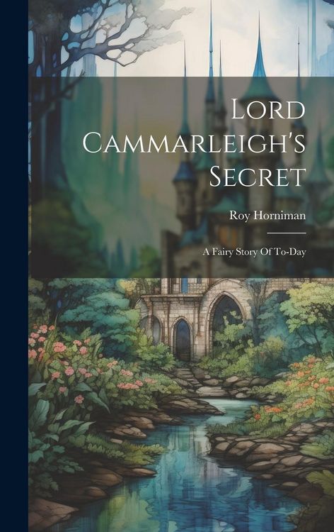 Produktbild: Lord Cammarleigh's Secret: A Fairy Story Of To-day