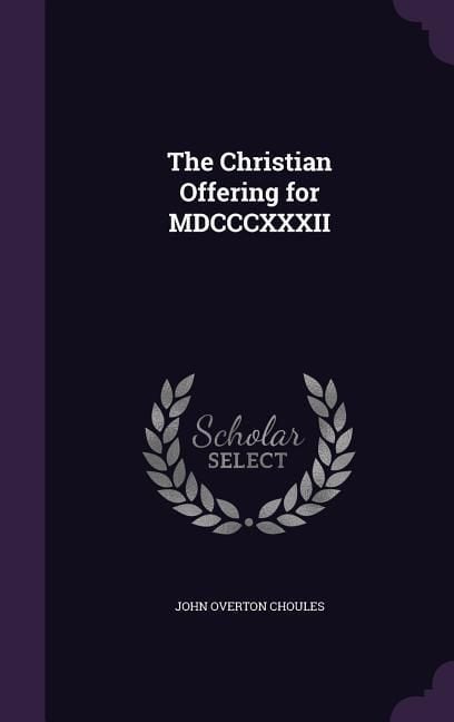 Produktbild: The Christian Offering for MDCCCXXXII
