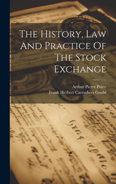 Produktbild: The History, Law And Practice Of The Stock Exchange