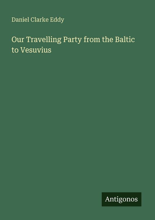 Produktbild: Our Travelling Party from the Baltic to Vesuvius