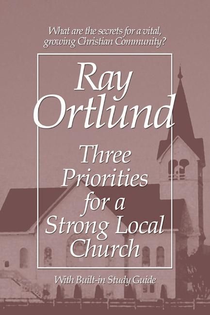Produktbild: Three Priorities for a Strong Local Church