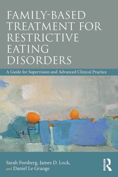 Produktbild: Family Based Treatment for Restrictive Eating Disorders